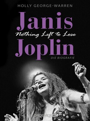 cover image of Janis Joplin. Nothing Left to Lose
